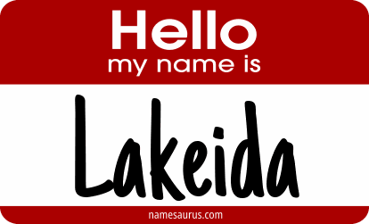 Hello my name is Lakeida png download