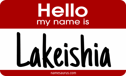Hello my name is Lakeishia png download