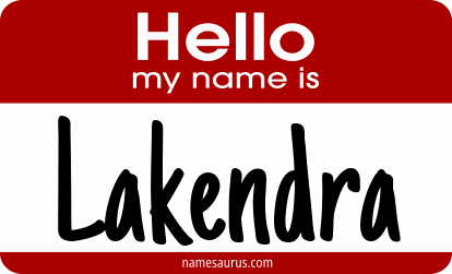 Hello my name is Lakendra png download