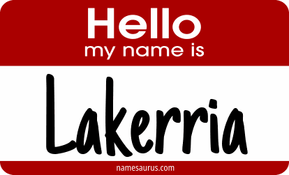 Hello my name is Lakerria png download