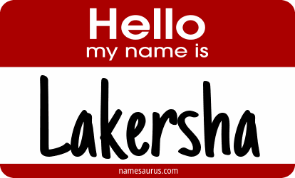 Hello my name is Lakersha png download