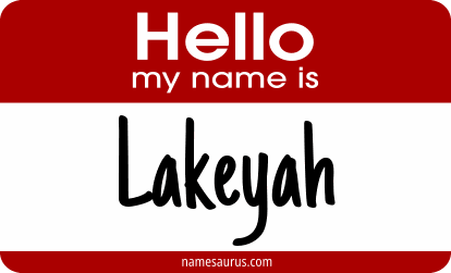 Hello my name is Lakeyah png download