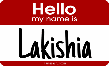 Hello my name is Lakishia png download
