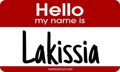 Hello my name is Lakissia png download