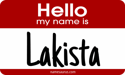 Hello my name is Lakista png download