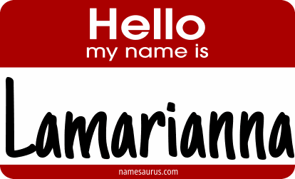 Hello my name is Lamarianna png download