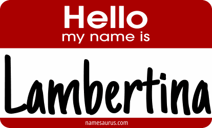 Hello my name is Lambertina png download