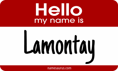 Hello my name is Lamontay png download