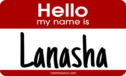 Hello my name is Lanasha png download