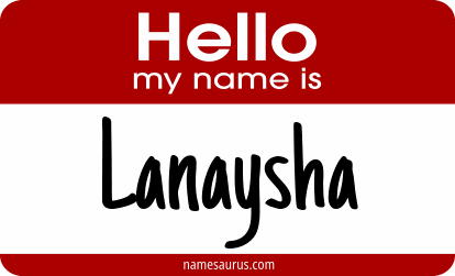 Hello my name is Lanaysha png download
