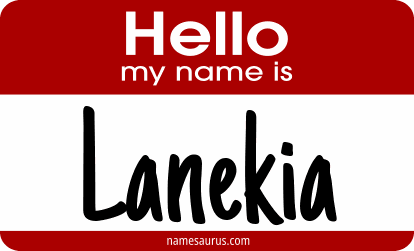 Hello my name is Lanekia png download