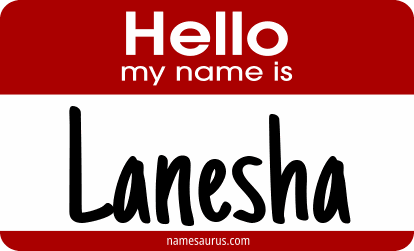 Hello my name is Lanesha png download