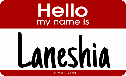 Hello my name is Laneshia png download