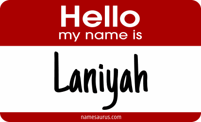 Hello my name is Laniyah png download