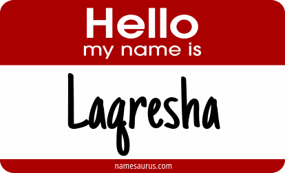 Hello my name is Laqresha png download