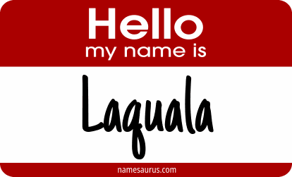 Hello my name is Laquala png download