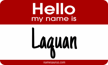 Hello my name is Laquan png download