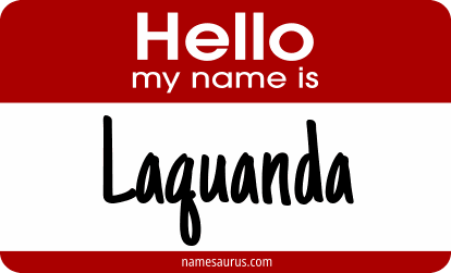 Hello my name is Laquanda png download