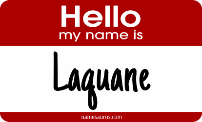 Hello my name is Laquane png download