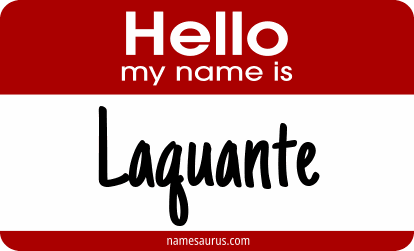 Hello my name is Laquante png download