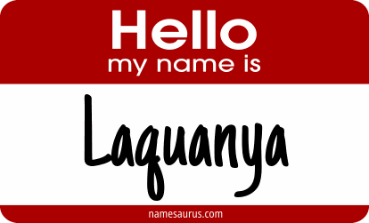Hello my name is Laquanya png download