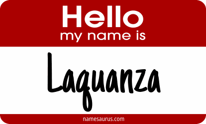 Hello my name is Laquanza png download