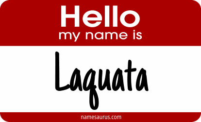 Hello my name is Laquata png download