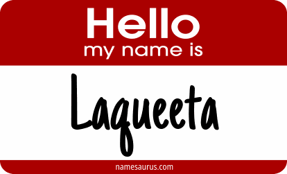 Hello my name is Laqueeta png download