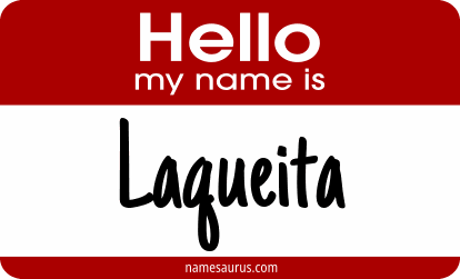 Hello my name is Laqueita png download