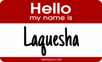 Hello my name is Laquesha png download