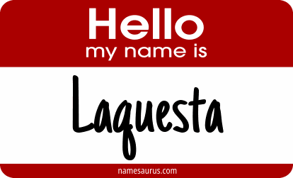 Hello my name is Laquesta png download