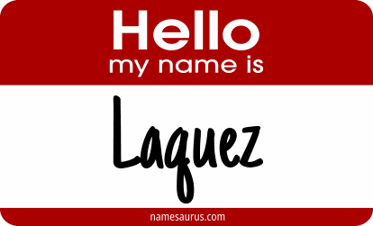 Hello my name is Laquez png download