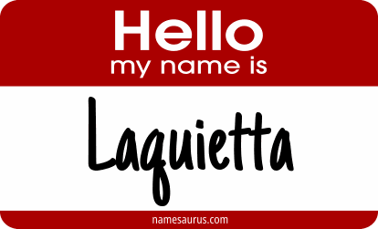 Hello my name is Laquietta png download