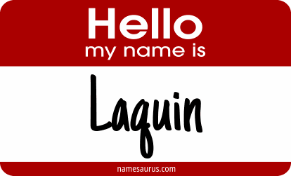 Hello my name is Laquin png download