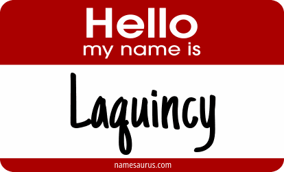 Hello my name is Laquincy png download