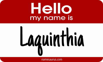 Hello my name is Laquinthia png download
