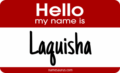 Hello my name is Laquisha png download
