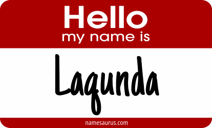 Hello my name is Laqunda png download