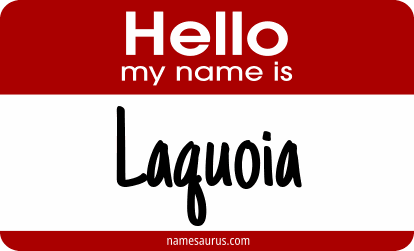 Hello my name is Laquoia png download