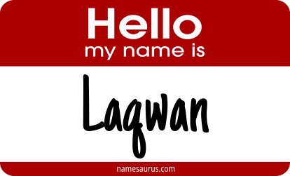 Hello my name is Laqwan png download