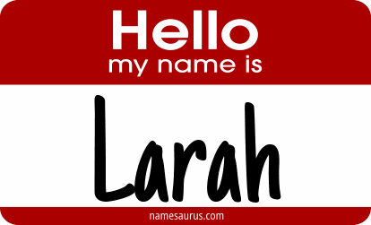 Hello my name is Larah png download