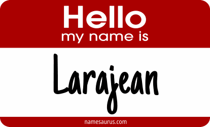 Hello my name is Larajean png download
