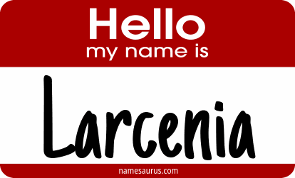 Hello my name is Larcenia png download