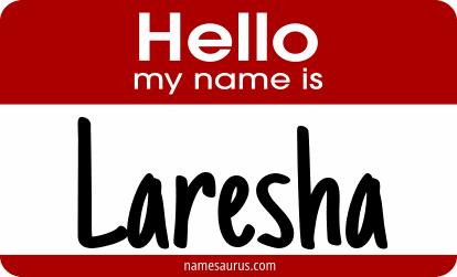 Hello my name is Laresha png download