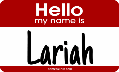 Hello my name is Lariah png download
