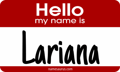 Hello my name is Lariana png download