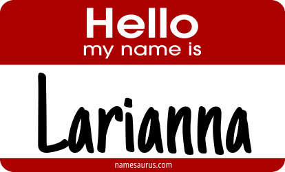 Hello my name is Larianna png download
