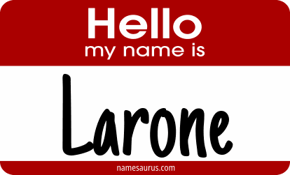 Hello my name is Larone png download