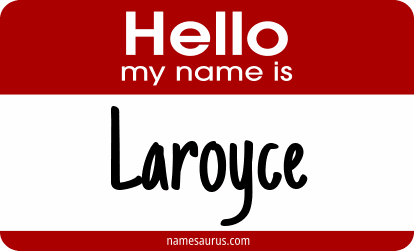 Hello my name is Laroyce png download
