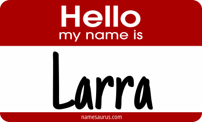 Hello my name is Larra png download